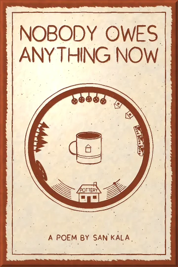 Cover of “Nobody Owes Anything Now”: A sgraffito slab, white slip scratched through to red clay: a ring of land seen end-on, with a house marked POTTERY at the bottom, an orchard hanging overhead, and a cup in the middle.
